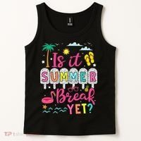 Is It Summer Break Yet Teacher Student Last Day Of School Tank Top thumb 2