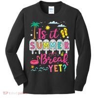 Is It Summer Break Yet Teacher Student Last Day Of School Kids Long Sleeve Shirt thumb 0