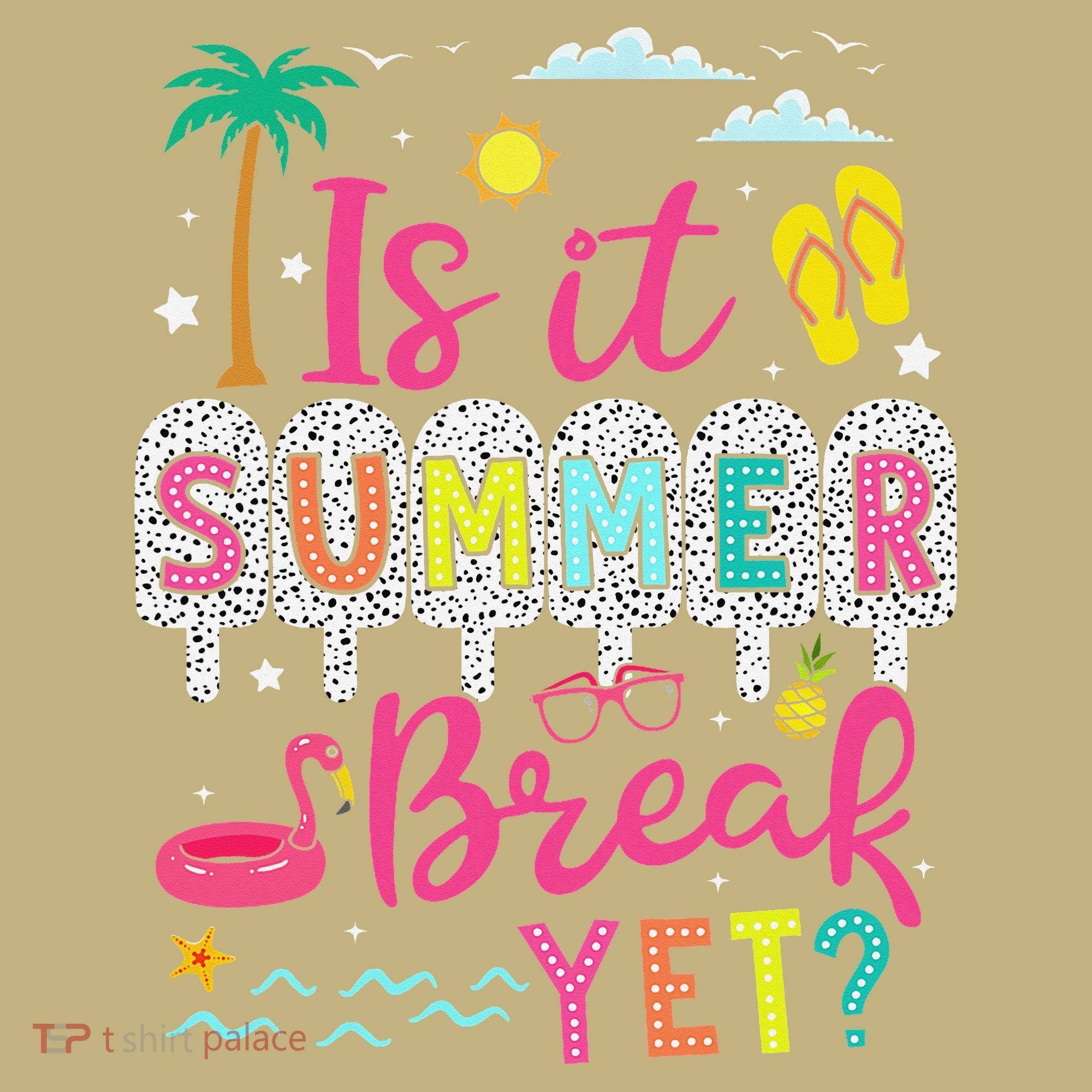 Is It Summer Break Yet Teacher Student Last Day Of School Sweatshirt