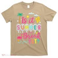 Is It Summer Break Yet Teacher Student Last Day Of School T-Shirt thumb 0