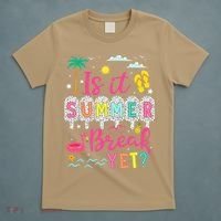 Is It Summer Break Yet Teacher Student Last Day Of School T-Shirt thumb 5