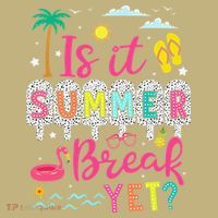 Is It Summer Break Yet Teacher Student Last Day Of School Button thumb 1