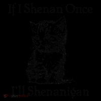 If I Shenan Once ILl Shenanigan Cute Cat St Patricks Day Coffee Mug thumb 5