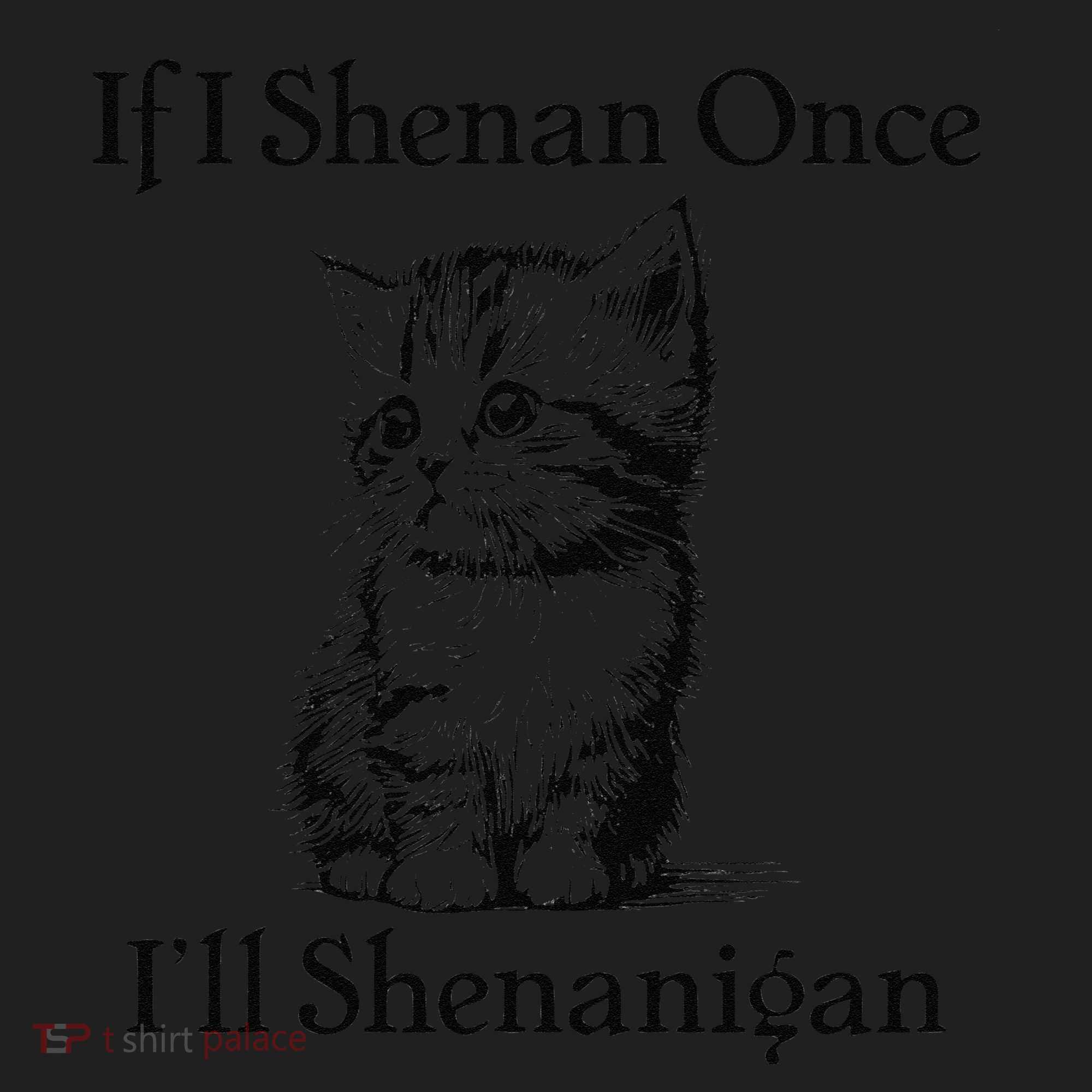 If I Shenan Once ILl Shenanigan Cute Cat St Patricks Day Golf Towel