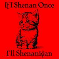 If I Shenan Once ILl Shenanigan Cute Cat St Patricks Day Santa Hat thumb 1