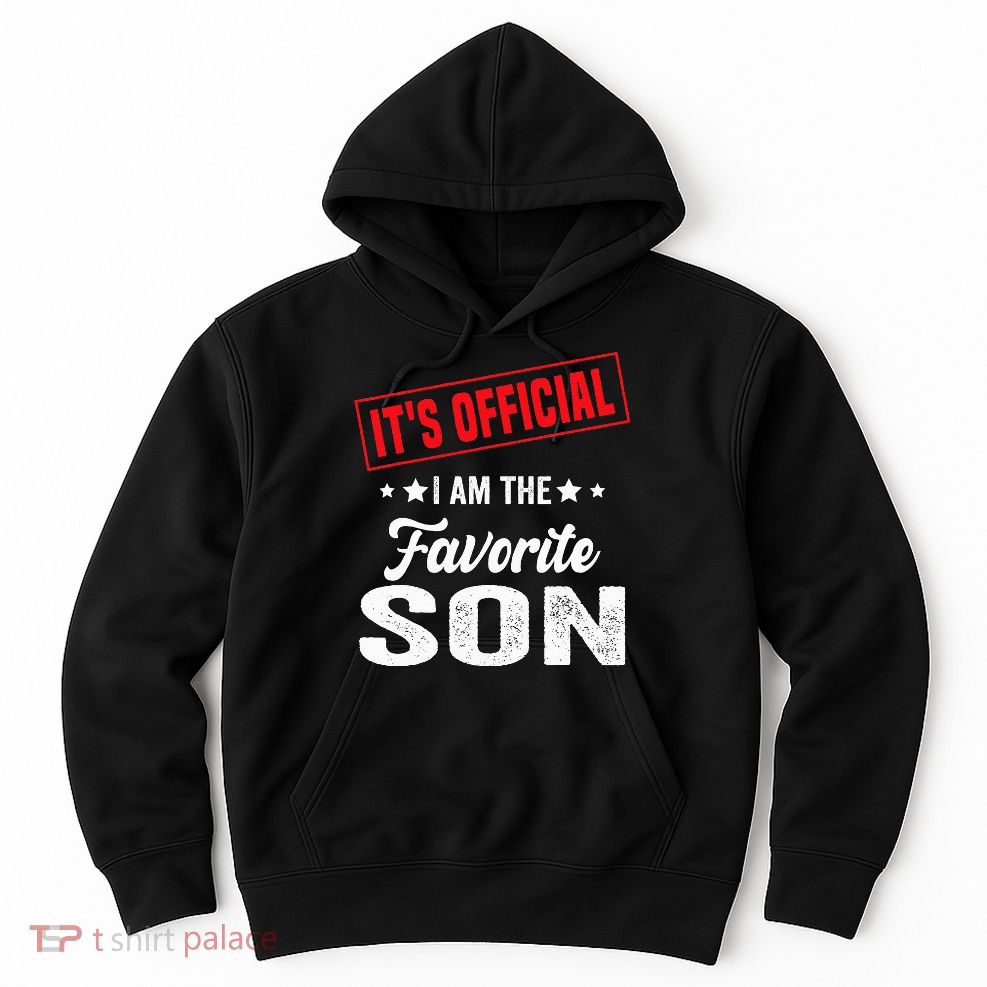 It's I'm The Favorite Son Hoodie