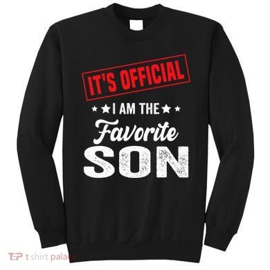 It's I'm The Favorite Son Sweatshirt
