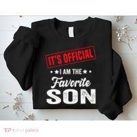 It's I'm The Favorite Son Sweatshirt thumb 2