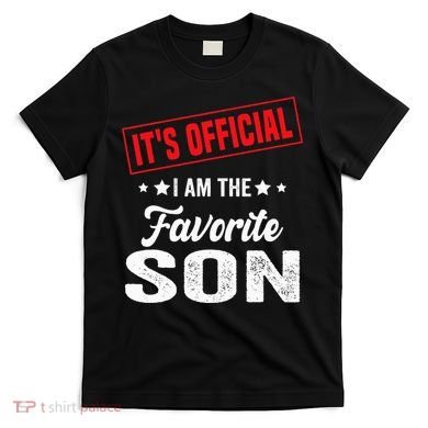 It's I'm The Favorite Son T-Shirt