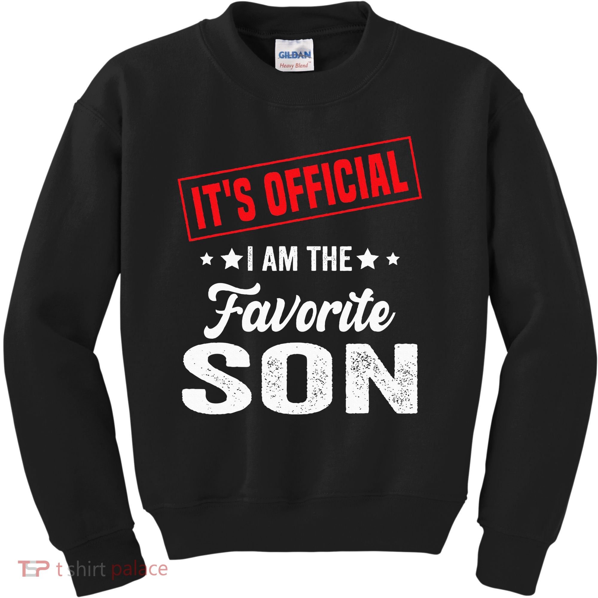 It's I'm The Favorite Son Kids Sweatshirt