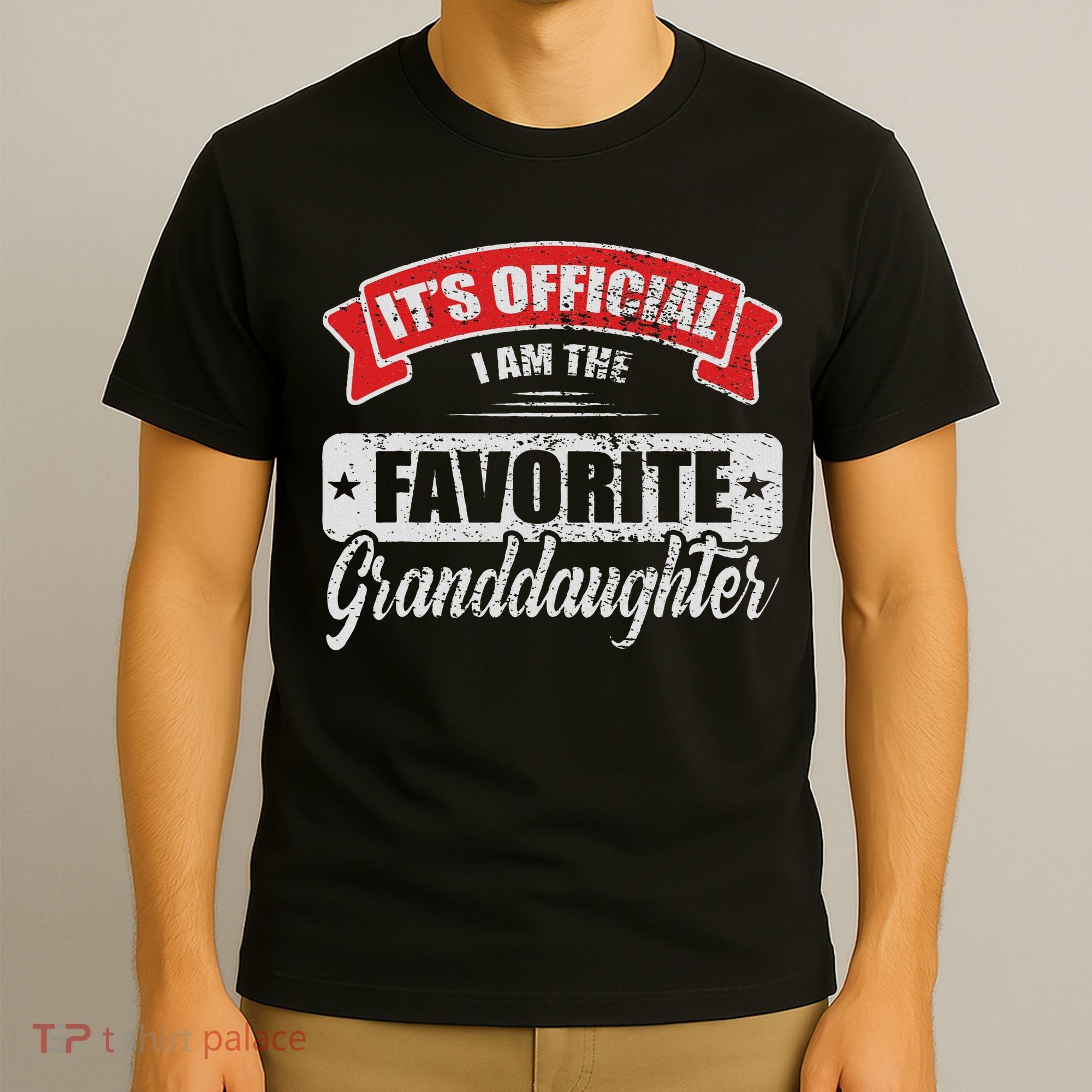 It's I'm The Favorite Granddaughter Funny Sayings T-Shirt