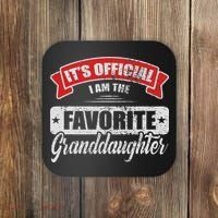 It's I'm The Favorite Granddaughter Funny Sayings Coaster thumb 0