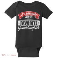It's I'm The Favorite Granddaughter Funny Sayings Baby Bodysuit thumb 0