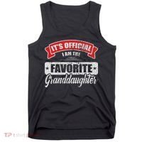 It's I'm The Favorite Granddaughter Funny Sayings Tank Top thumb 0