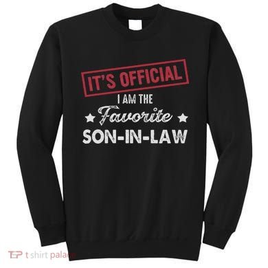 It's I'm The Favorite Son In Law Sweatshirt