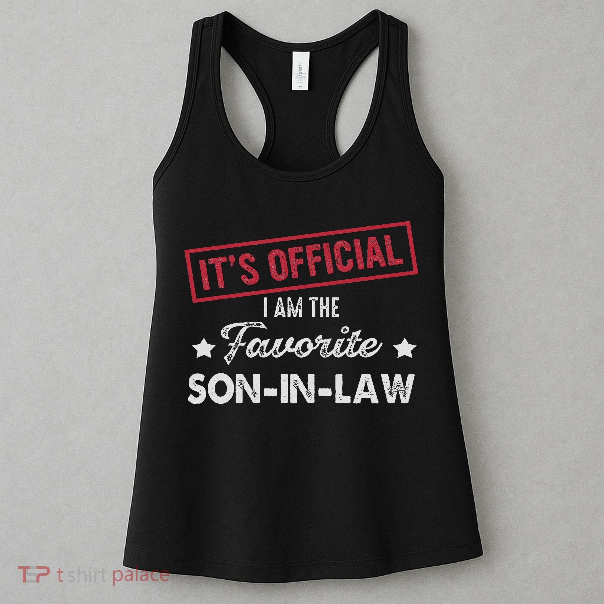 It's I'm The Favorite Son In Law Women's Tank Top