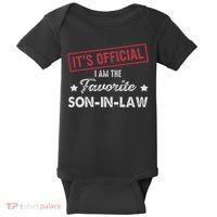 It's I'm The Favorite Son In Law Baby Bodysuit thumb 0