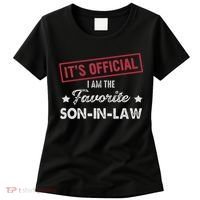 It's I'm The Favorite Son In Law Women's T-Shirt thumb 0