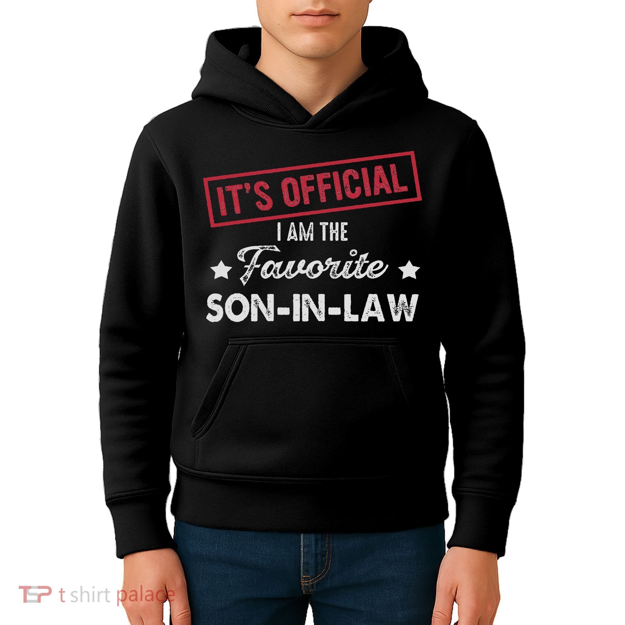 It's I'm The Favorite Son In Law Kids Hoodie