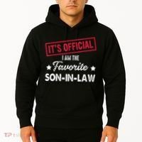 Its Im The Favorite Son In Law Hoodie thumb 2