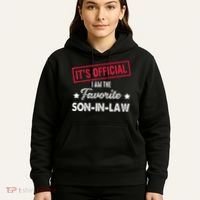 Its Im The Favorite Son In Law Hoodie thumb 5