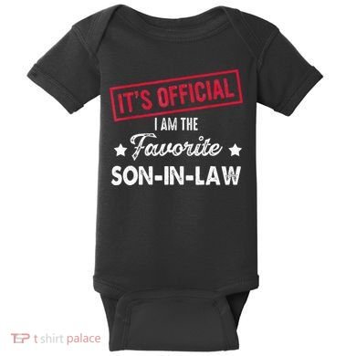 Its Im The Favorite Son In Law Baby Bodysuit