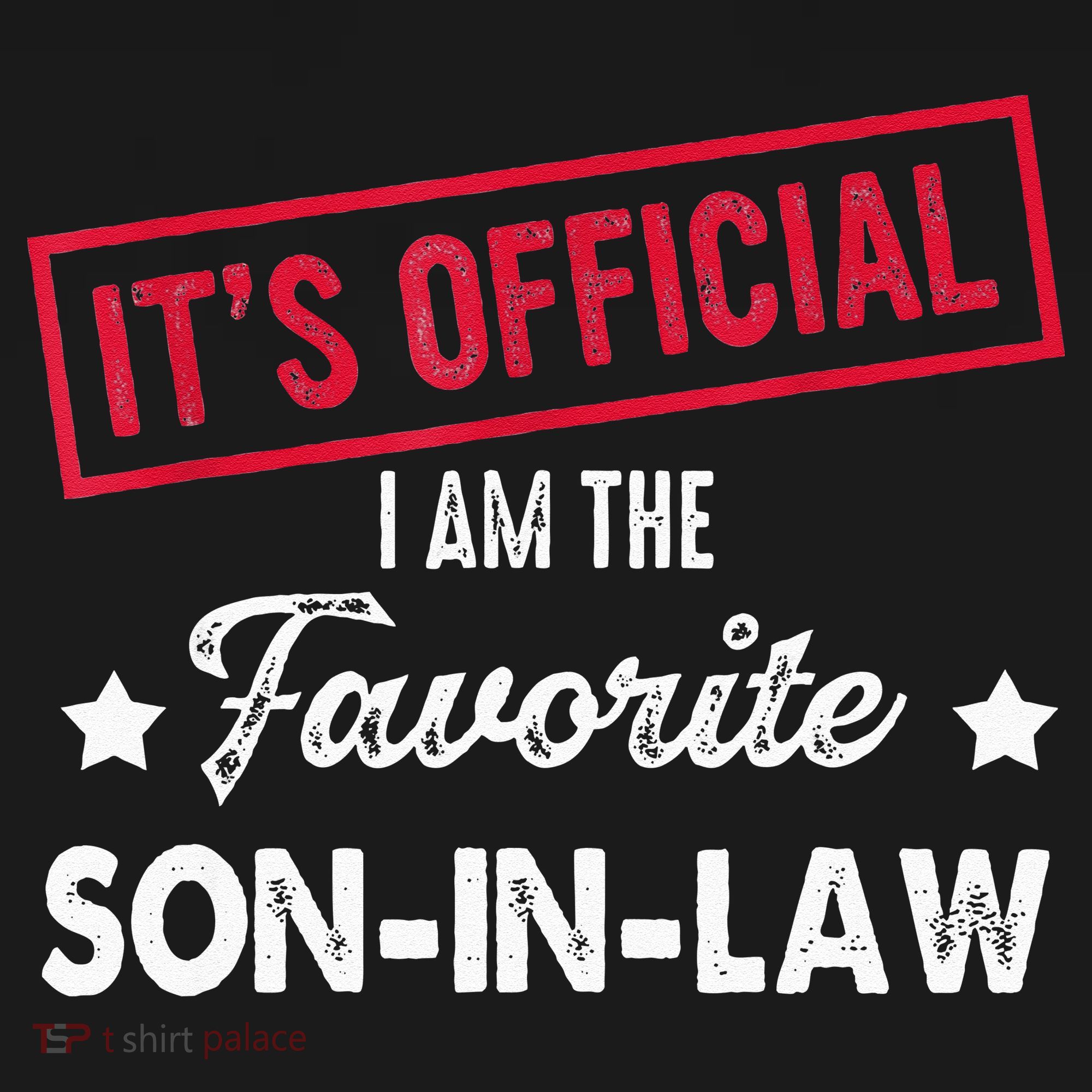 Its Im The Favorite Son In Law Baby Bodysuit