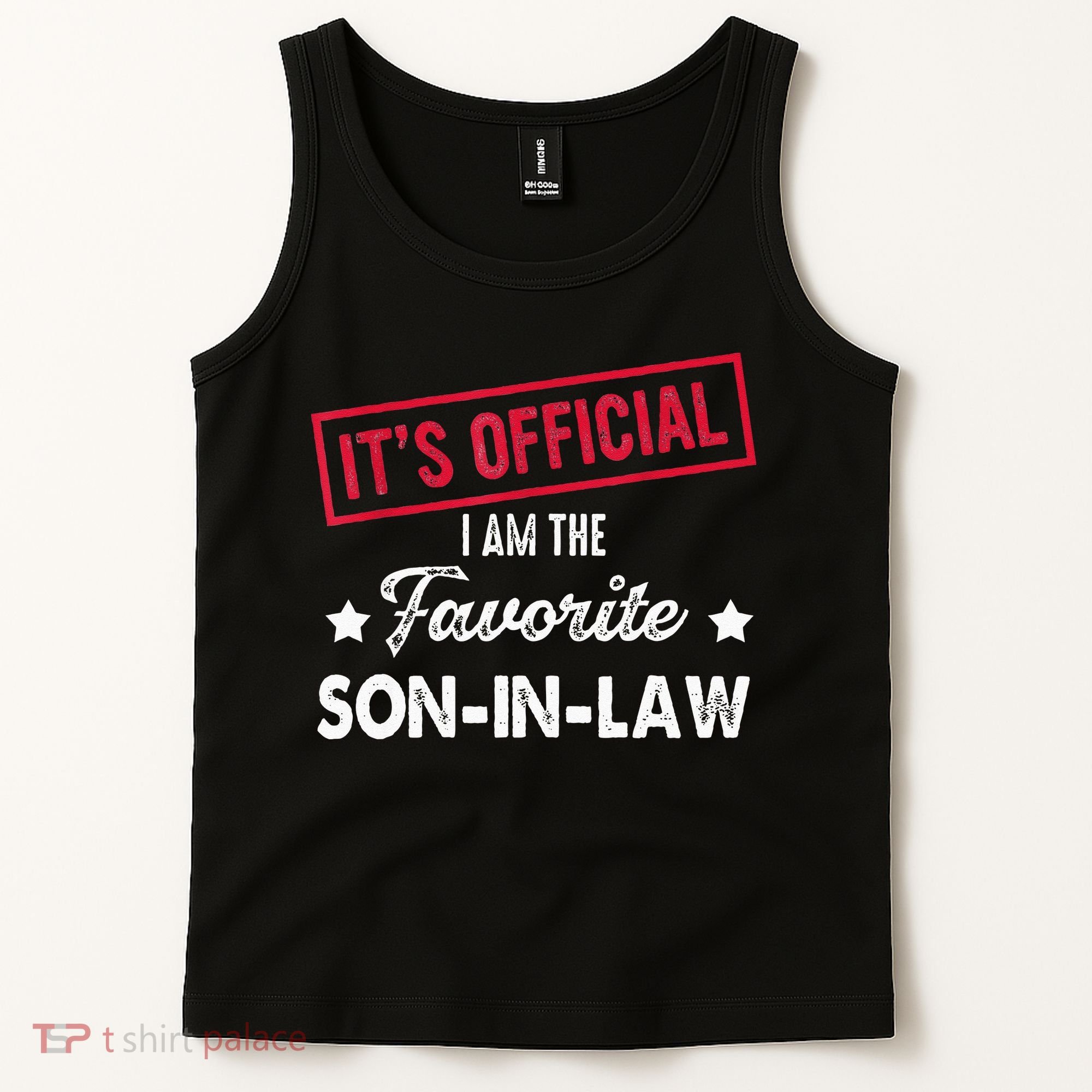 Its Im The Favorite Son In Law Tank Top