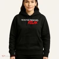 IM In The Trenches Relax Hoodie thumb 5