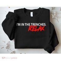 IM In The Trenches Relax Sweatshirt thumb 2