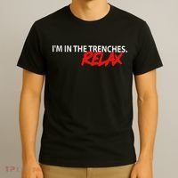 IM In The Trenches Relax T-Shirt thumb 3