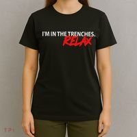 IM In The Trenches Relax T-Shirt thumb 4