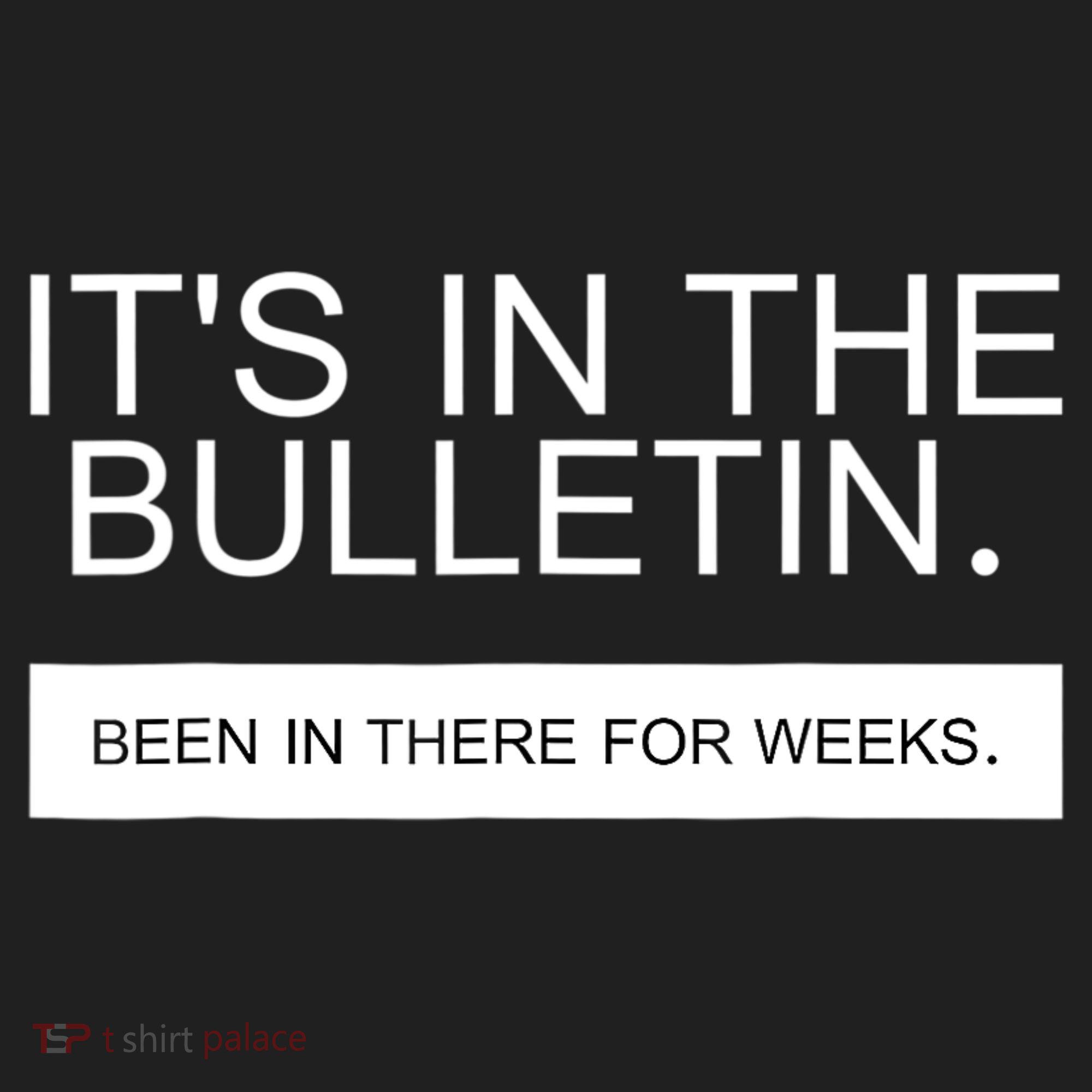It's In The Bulletin Been In There For Weeks Tumbler