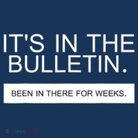 It's In The Bulletin Been In There For Weeks Mousepad thumb 1