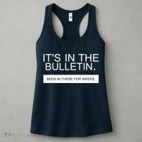It's In The Bulletin Been In There For Weeks Women's Tank Top thumb 3