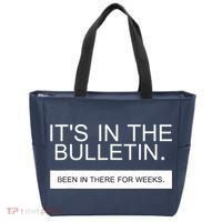 It's In The Bulletin Been In There For Weeks Tote Bag thumb 0