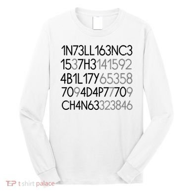 Intelligence Is The Ability To Adapt To Change Long Sleeve Shirt