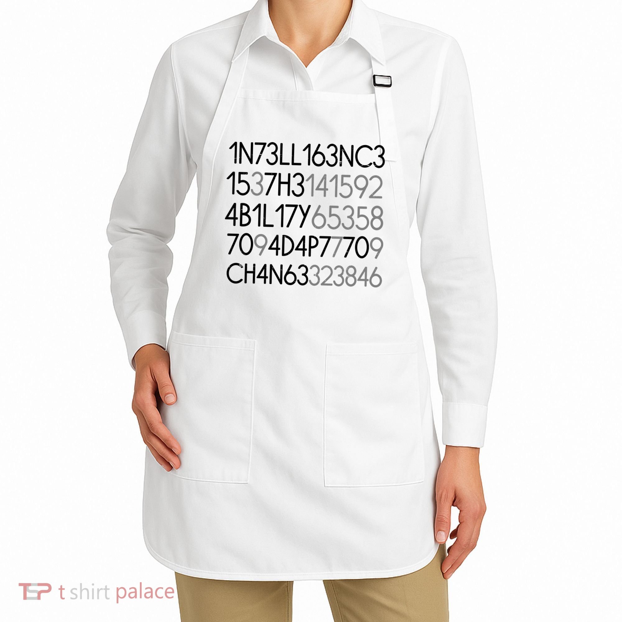Intelligence Is The Ability To Adapt To Change Apron