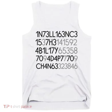 Intelligence Is The Ability To Adapt To Change Tank Top