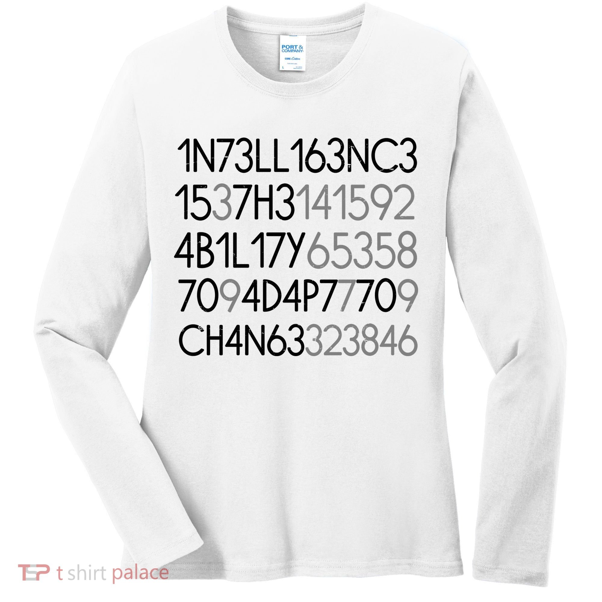 Intelligence Is The Ability To Adapt To Change Women's Long Sleeve Shirt