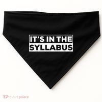 ItS In The Syllabus USA-Made Doggie Bandana thumb 0