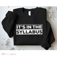ItS In The Syllabus Sweatshirt thumb 2