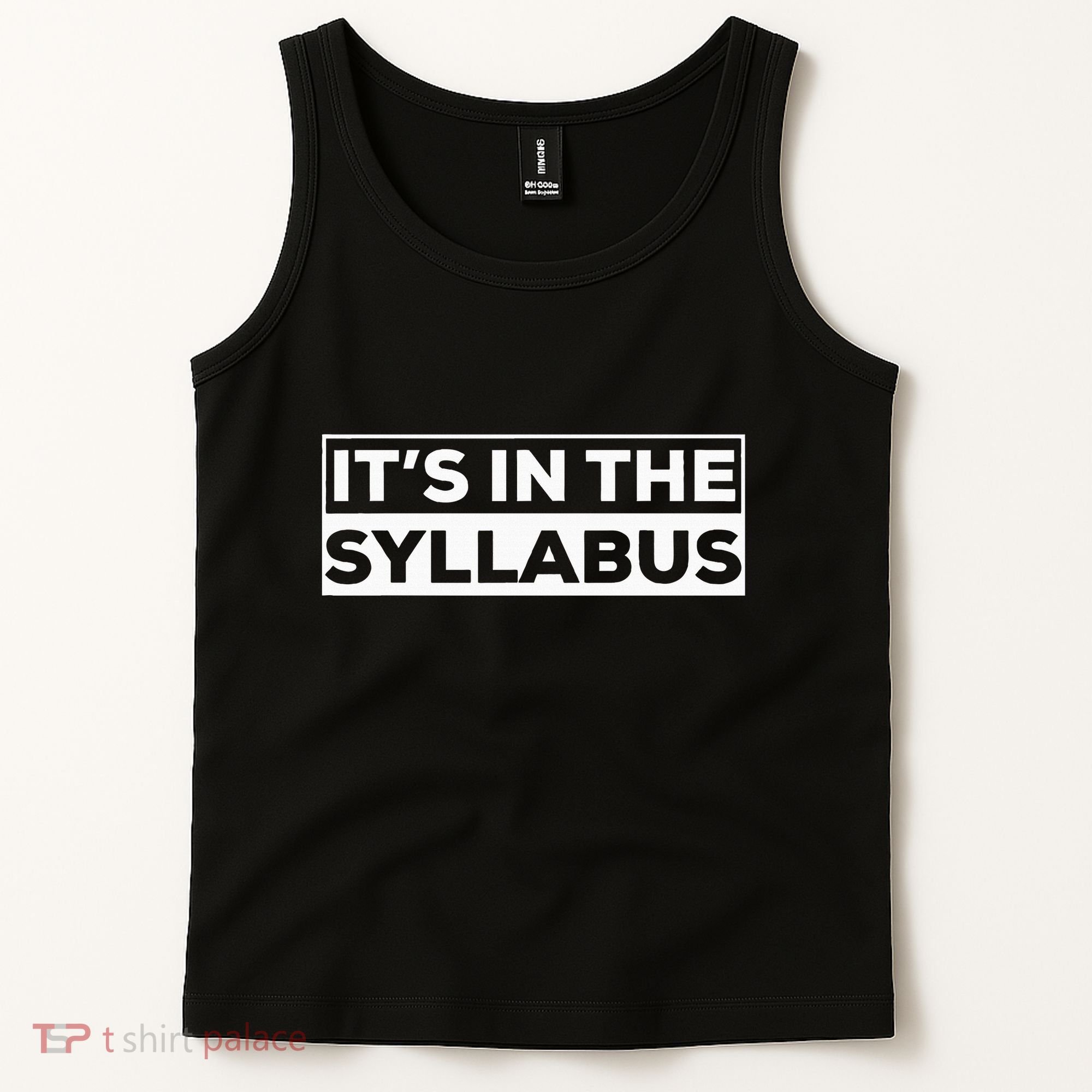 ItS In The Syllabus Tank Top
