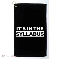 ItS In The Syllabus Golf Towel thumb 0