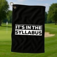 ItS In The Syllabus Golf Towel thumb 1