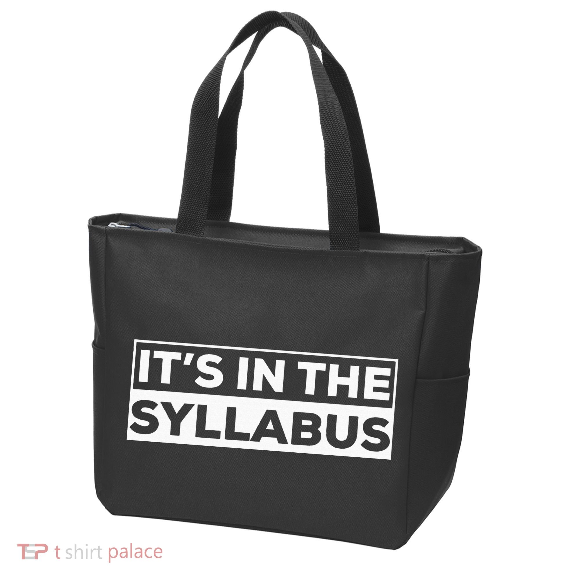 ItS In The Syllabus Tote Bag