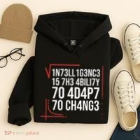 Intelligence Is The Ability To Adapt To Change Smart People Hoodie thumb 4