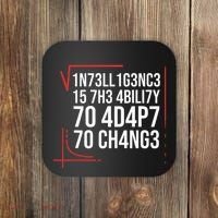 Intelligence Is The Ability To Adapt To Change Smart People Coaster thumb 0