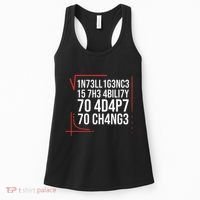 Intelligence Is The Ability To Adapt To Change Smart People Women's Tank Top thumb 0