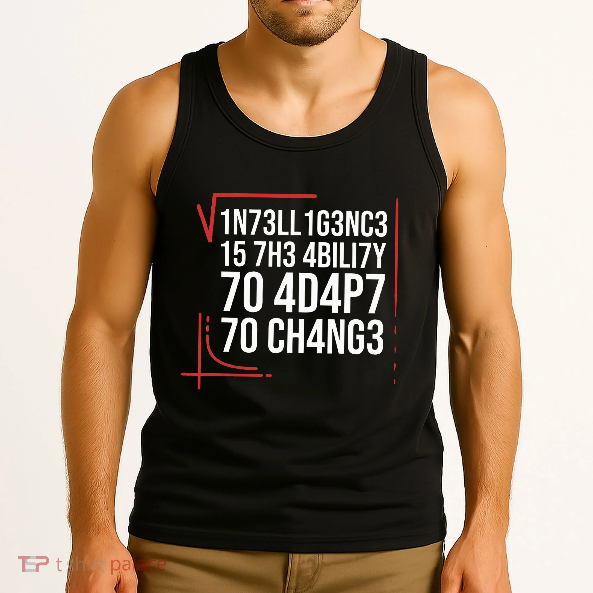 Intelligence Is The Ability To Adapt To Change Smart People Tank Top